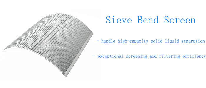 Sieve Bend Screen - handle high-capacity solid-liquid separation - exceptional screening and filtering efficiency Sieve Bend Screen - handle high-capacity solid-liquid separation - exceptional screening and filtering efficiency